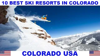 10 BEST SKI RESORTS IN COLORADO USA