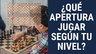 ¿Qué aperturas de ajedrez debes jugar según tu nivel?