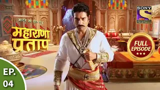 Bharat Ka Veer Putra - Maharana Pratap - भारत का वीर पुत्र-महाराणा प्रताप - Ep 4 - Full Episode