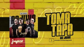 Banda Grafith - Toma Tapa (MC Jacaré) | Fevereiro 2023