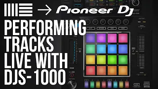 From Ableton into the Pioneer DJS-1000,  performing tracks live!