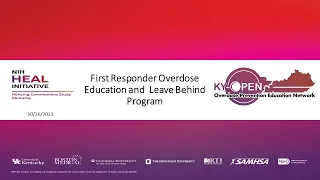 Learning Collaborative: First Responder Leave Behind Overdose Education and Naloxone Distribution