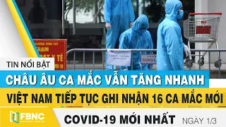 Tin tức Covid-19 mới nhất hôm nay 1/3 | Dich Virus Corona Việt Nam hôm nay | FBNC