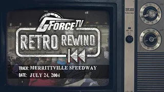 Retro Rewind - Merrittville Speedway July 24, 2004