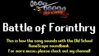 RuneScape 3 Soundtrack: Battle of Forinthry (OSRS Sounds)