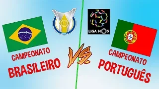 CAMPEONATO BRASILEIRO X CAMPEONATO PORTUGUÊS!!