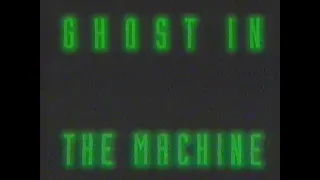 1993 Ghost In The Machine Movie Trailer