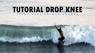 TUTORIAL DE DROP KNEE | Aulas de Bodyboard