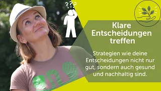 Klare Entscheidungen treffen