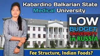 KABARDINO BALKARIAN STATE MEDICAL UNIVERSITY in Russia🇷🇺 || Fee Structure || Hostel Facility