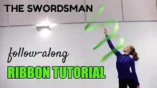 HOW TO DO THE SWORDSMAN--FOLLOW-ALONG RIBBON HANDLING/DANCING TUTORIAL FOR RHYTHMIC GYMNASTS
