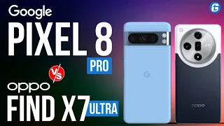 Google Pixel 8 Pro vs Oppo Find X7 Ultra Specification Comparison