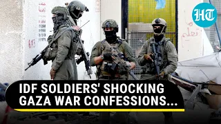 'Hamas Fighters Are Invisible': Israeli Troops Secretly Confess Gaza Is A 'Disaster' | Watch