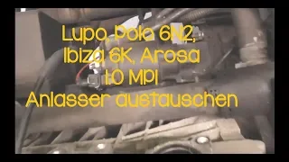 VW Lupo Polo 1.0 MPI Anlasser tauschen