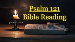 Psalm 121 Audio Bible Reading || NIV
