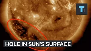 NASA spotted a hole on the surface of the sun