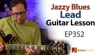 Add some jazz to your blues lead when improvising - Blues guitar lesson EP352