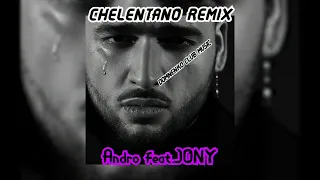 Andro feat. Jony - Черемушка (Chelentano Remix)