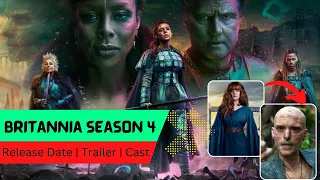 Britannia Season 4  Release Date | Trailer | Cast | Expectation | Ending Explained