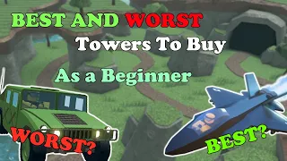 BEST And WORSE Towers To Buy As a Beginner In Tower Defense Simulator