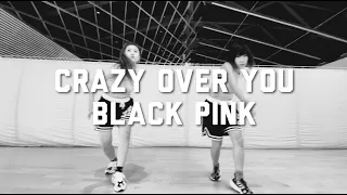 Crazy Over You - Black Pink / SALSATION®︎ Choreography by SEIs NORI &　Julie