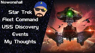 Star Trek - Fleet Command - USS Discovery Events My Thoughts
