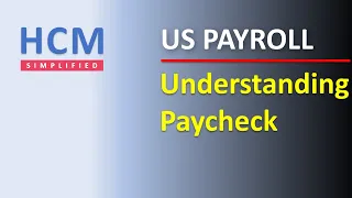 Understanding Paycheck | US Payroll | HCM Simplified
