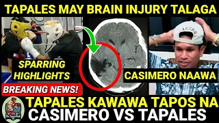 PROBLEMA TO! RESULTA TAPALES May BRAIN INJURY CASIMERO vs TAPALES SPARRING HIGHLIGHTS PICTURES?