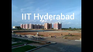 IIT Hyderabad campus tour || Campus full view