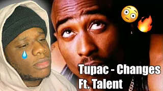 FIRST TIME HEARING "Tupac" - Changes Ft. Talent