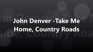 John Denver - Take Me Home, Country Roads [가사/해석/발음][만조]