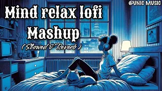 💘TRENDING| INSTAGRAM LOFI MASHUP| SLOWED+REVERBED | MIND FRESH LOFI SONG | LOFI SONGS..