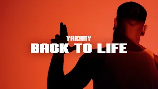 YAKARY - back2life (Official Video)