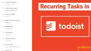 How to Use Recurring Tasks in Todoist - The Complete Guide
