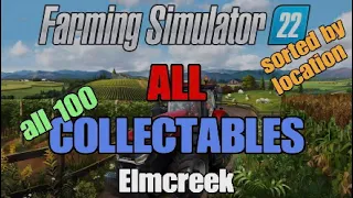 All 100 Collectables Farming Simulator 22 Elmcreek (Sorted by location)