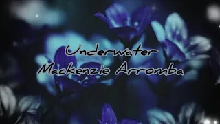 Underwater-Mackenzie Arromba (Clean/Lyrics)