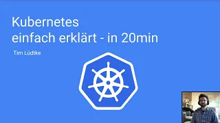 Kubernetes einfach erklärt in 20min