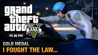 GTA 5 PC - Mission #41 - I Fought the Law... [Gold Medal Guide - 1080p 60fps]