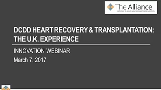 INNOVATION WEBINAR: DCDD Heart Recovery & Transplantation: The U.K. Experience