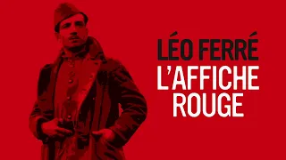 Léo Ferre - L'affiche rouge (Audio Officiel)