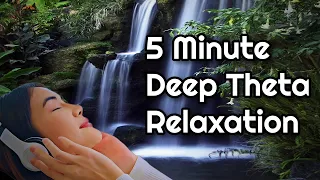 5 minute Deep Theta Waves Relaxation | Meditation Music | Binaural Beats