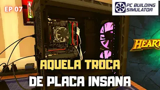 UM UPGRADE INSANO TE PROCESSADOR E PLACA DE VIDEO! - EP 7 - Pc Building Simulator - Gameplay - PT BR