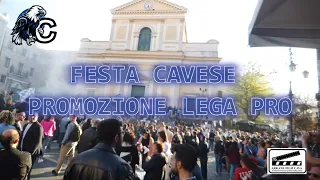 FESTA PROMOZIONE CAVESE IN LEGA PRO -  4K