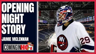 NHL Opening Night Story : Jamie McLennan | Coming in Hot
