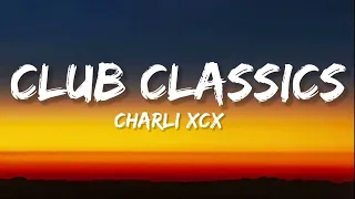Charli XCX - Club classics