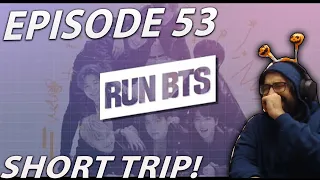 Short trip! - BTS Run Episode 53 | Reaction