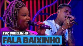 Cabelinho e Mc Carol cantam "Fala Baixinho" ao vivo no TVZ! | TVZ | Música Multishow