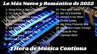 LO MAS NUEVO Y ROMANTICO DE 2022 - OMAR GARCIA - ORGAN & KEYBOARDS