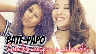 Bate-Papo dicas sobre cabelos crespos cacheados Ft. Mi Shirai