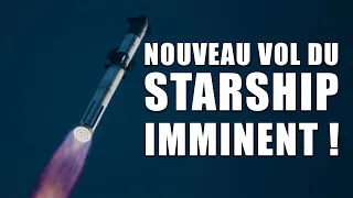 Le STARSHIP de SPACEX prêt pour son TROISIÈME VOL ! DNDE 337